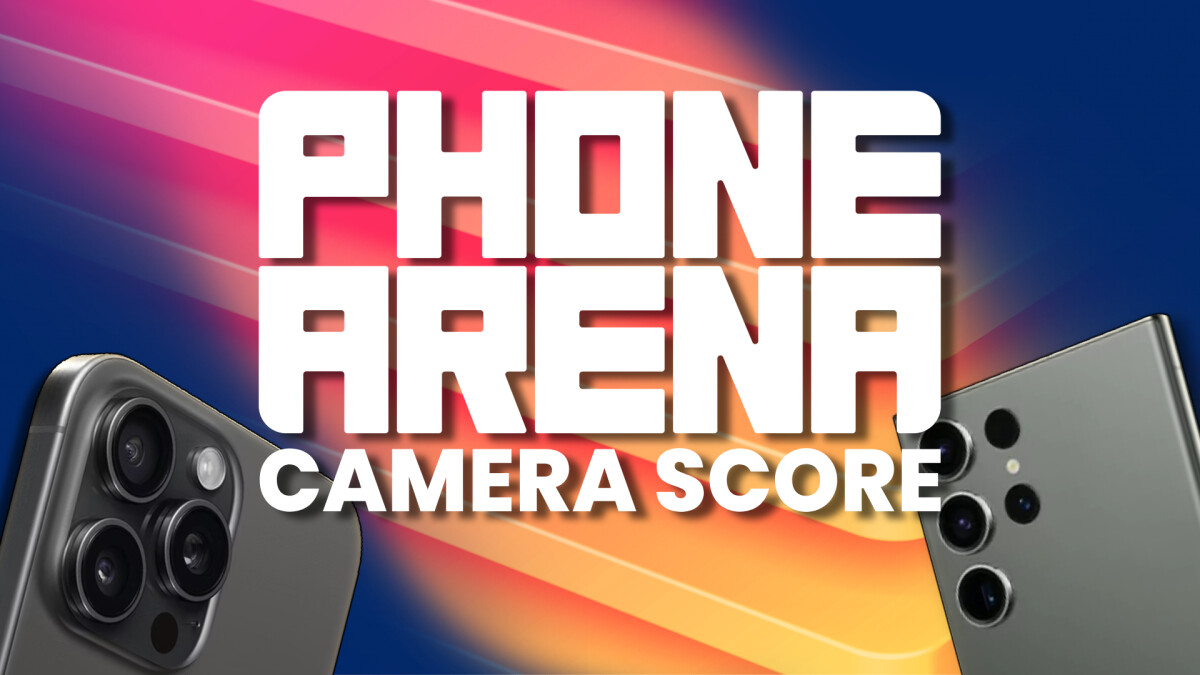 The philosophy behind the PhoneArena Camera Score: what we