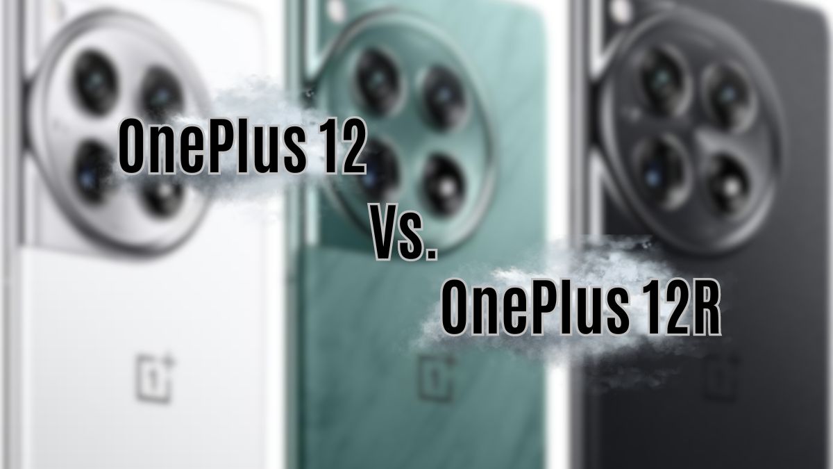 OnePlus 12 Vs. OnePlus 12R: The Main Differences